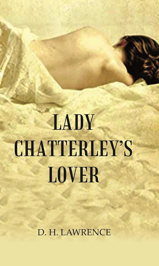 Lady Chatterleys Lover - Gyan Books - Swadesiicart