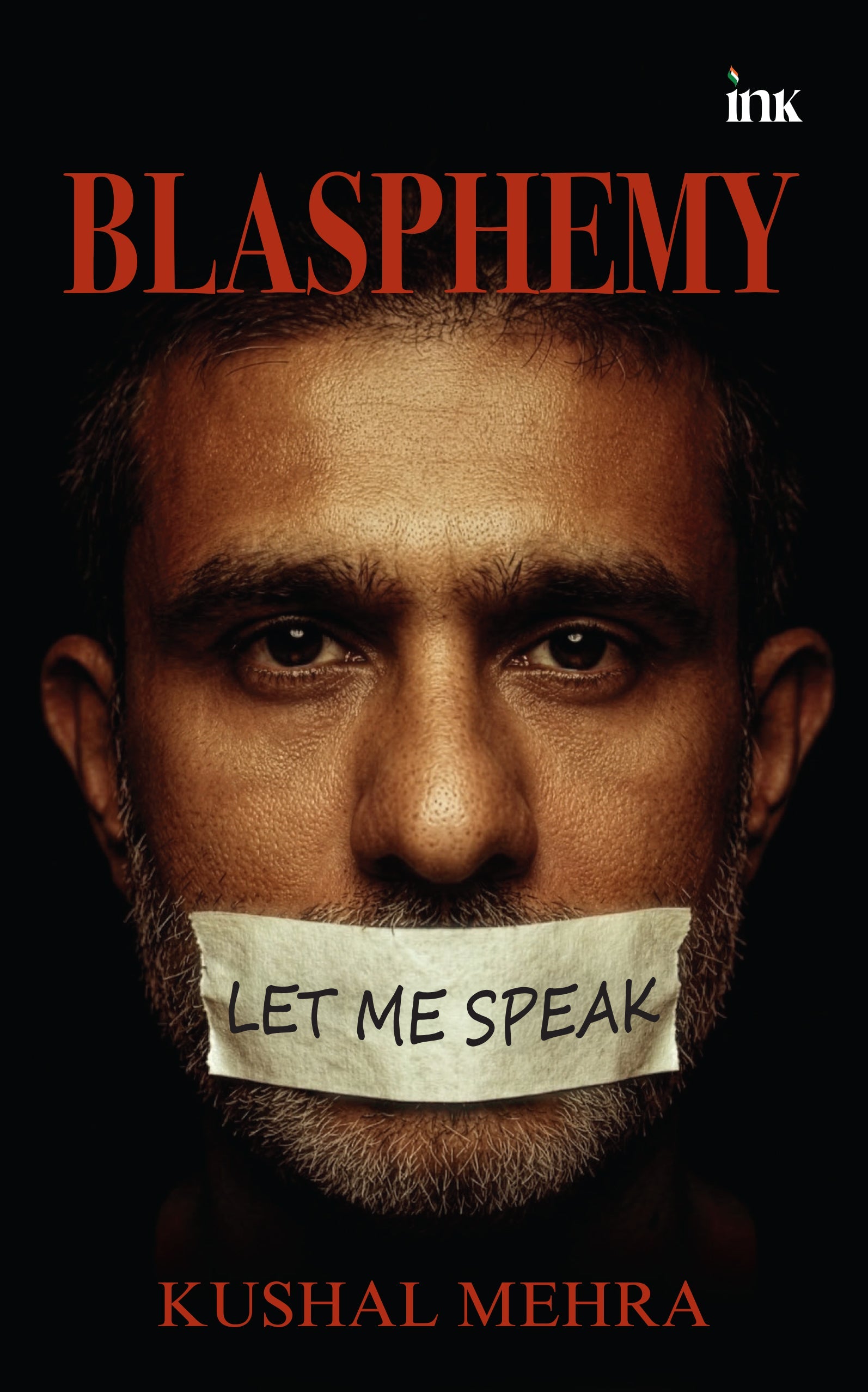 BluOne Ink Blasphemy: Let Me Speak by Kushal Mehra