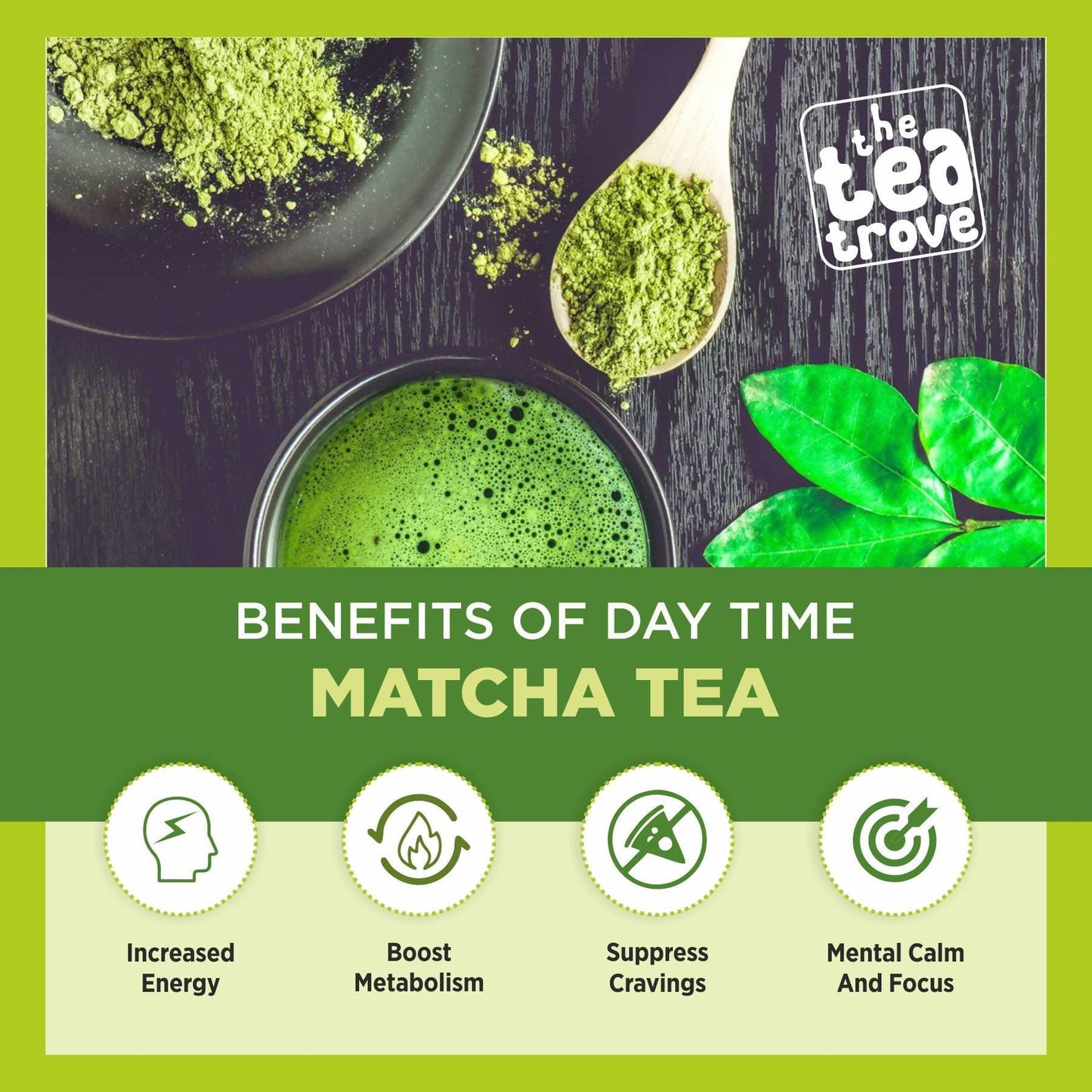 The Tea Trove - Matcha Green Tea | Swadesiicart