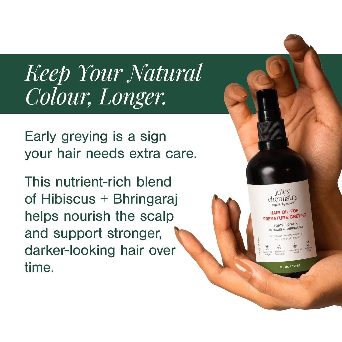 Hair Oil for Premature Greying Fortified with Hibiscus + Bhringaraj