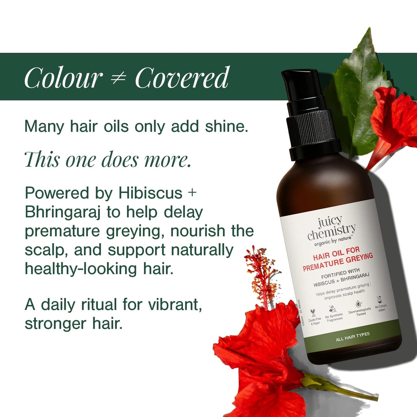 Hair Oil for Premature Greying Fortified with Hibiscus + Bhringaraj