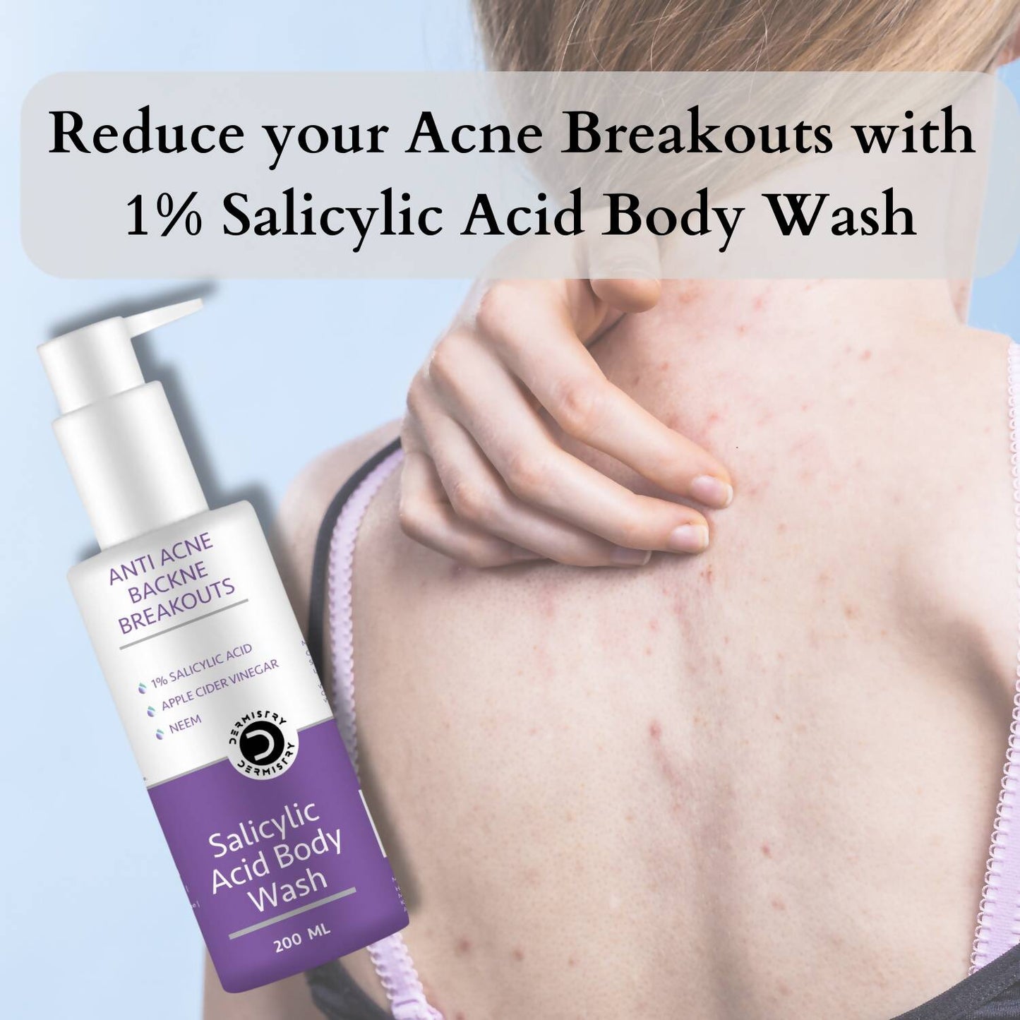 Dermistry Salicylic Acid Body Wash & Mattifying Moisturizer - Swadesiicart