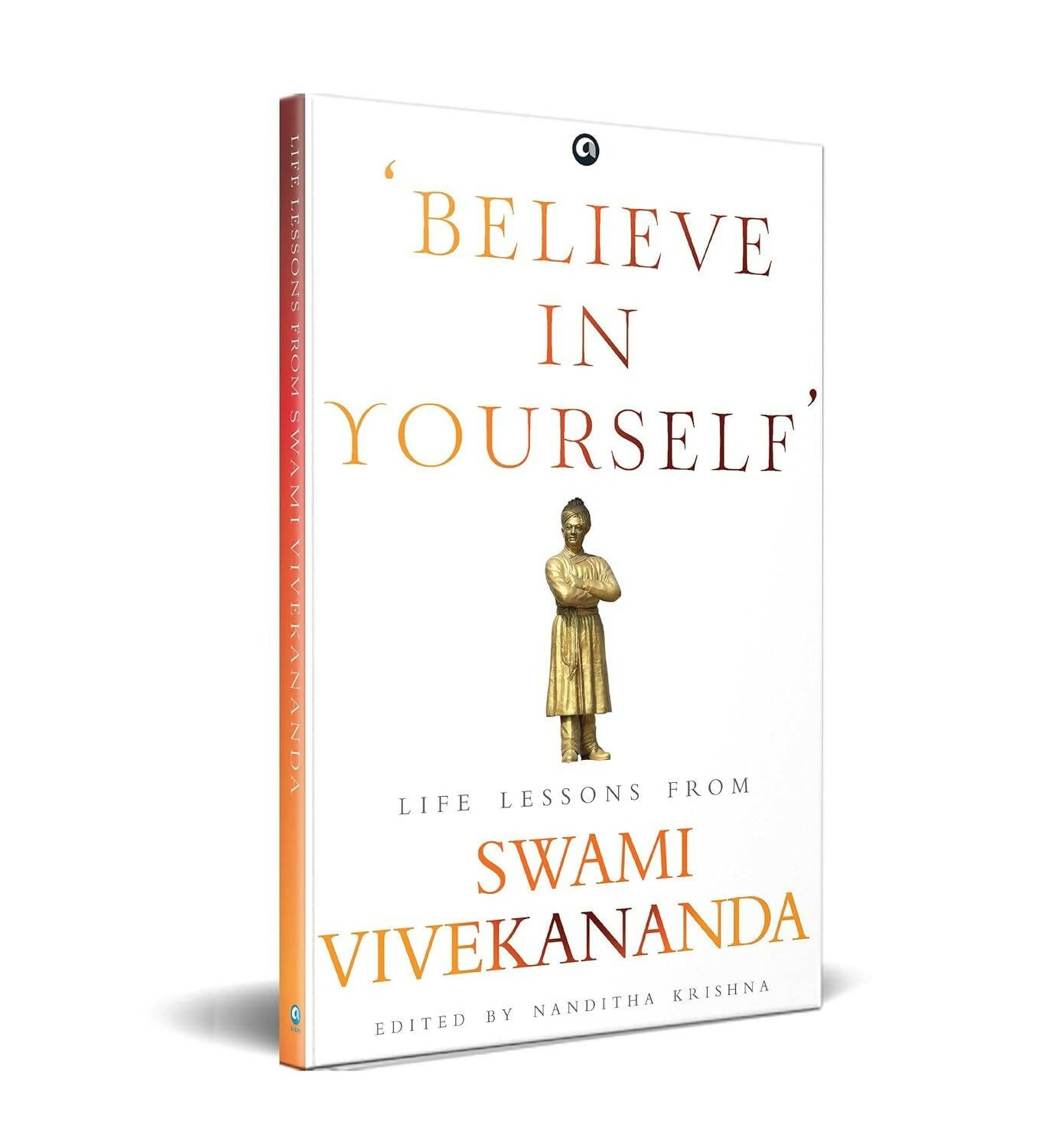 Believe In Yourself’: Life Lessons From Vivekananda - Swadesiicart