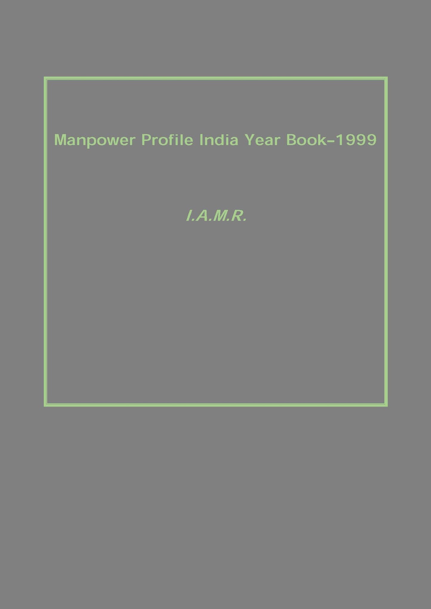 Manpower Profile India Year Book–1999 - Gyan Books - Swadesiicart