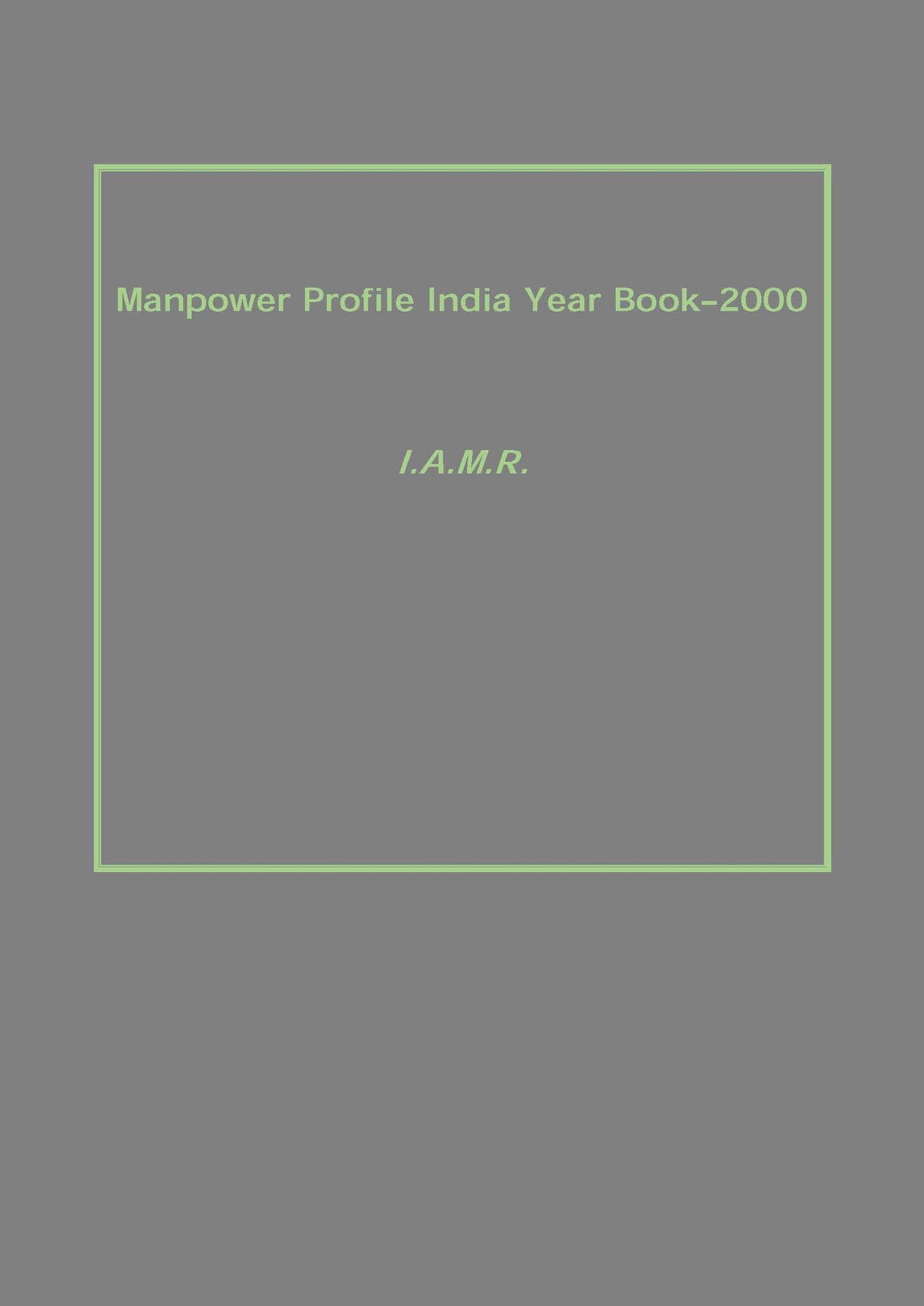 Manpower Profile India Year Book–2000 - Gyan Books - Swadesiicart
