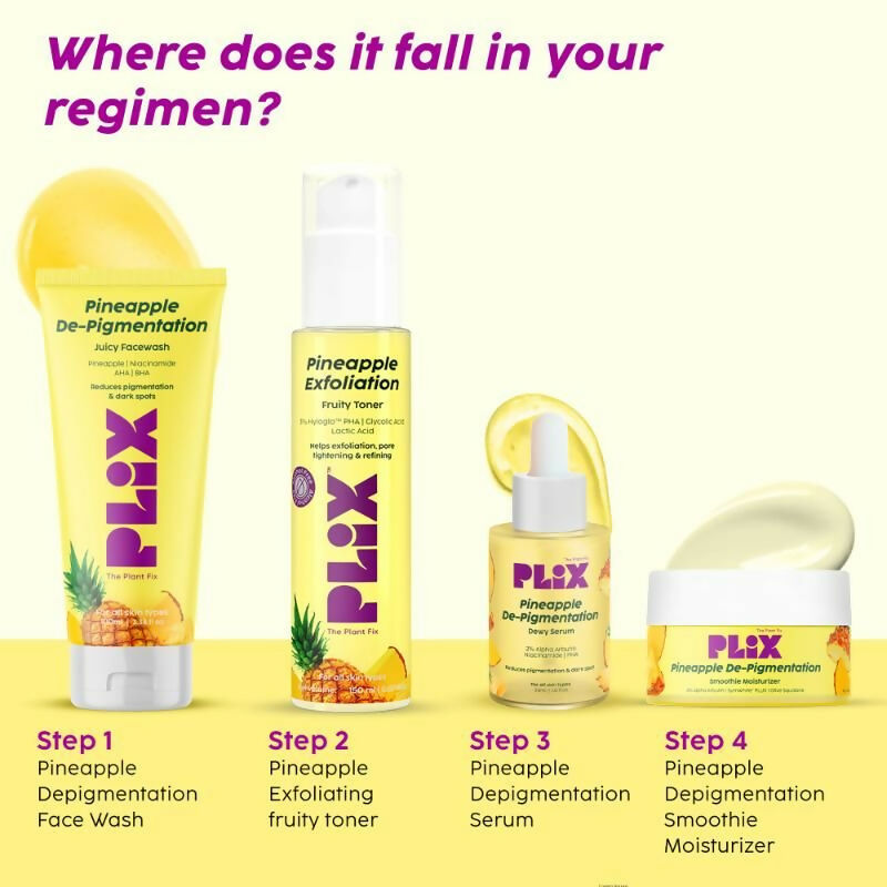 PLIX The Plant Fix Pineapple Depigmentation Regime With Face Wash, Toner, Serum & Moisturizer | Swadesiicart