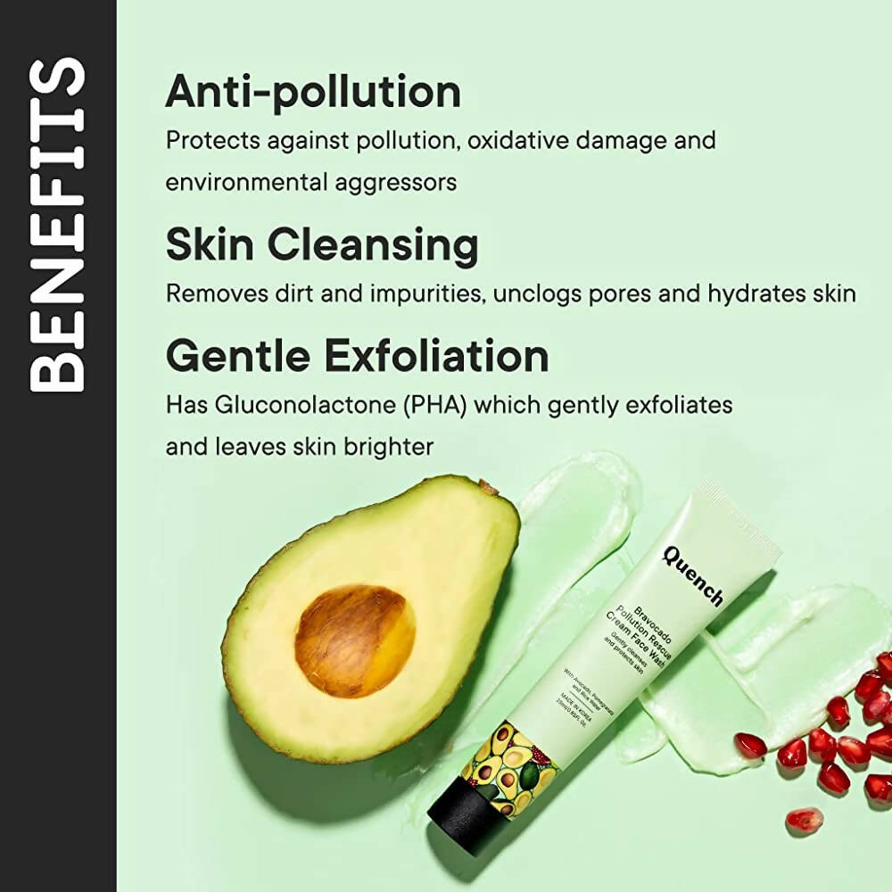 Quench Botanics Bravocado Pollution Rescue Cream Face Wash With Avocado, Rice Water & Pomegranate, Korean Beauty | Swadesiicart