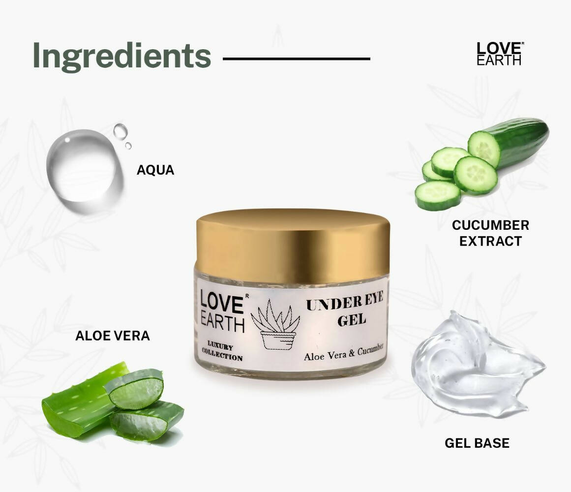 Love Earth Under Eye Gel - Aloe Vera & Cucumber - Swadesiicart