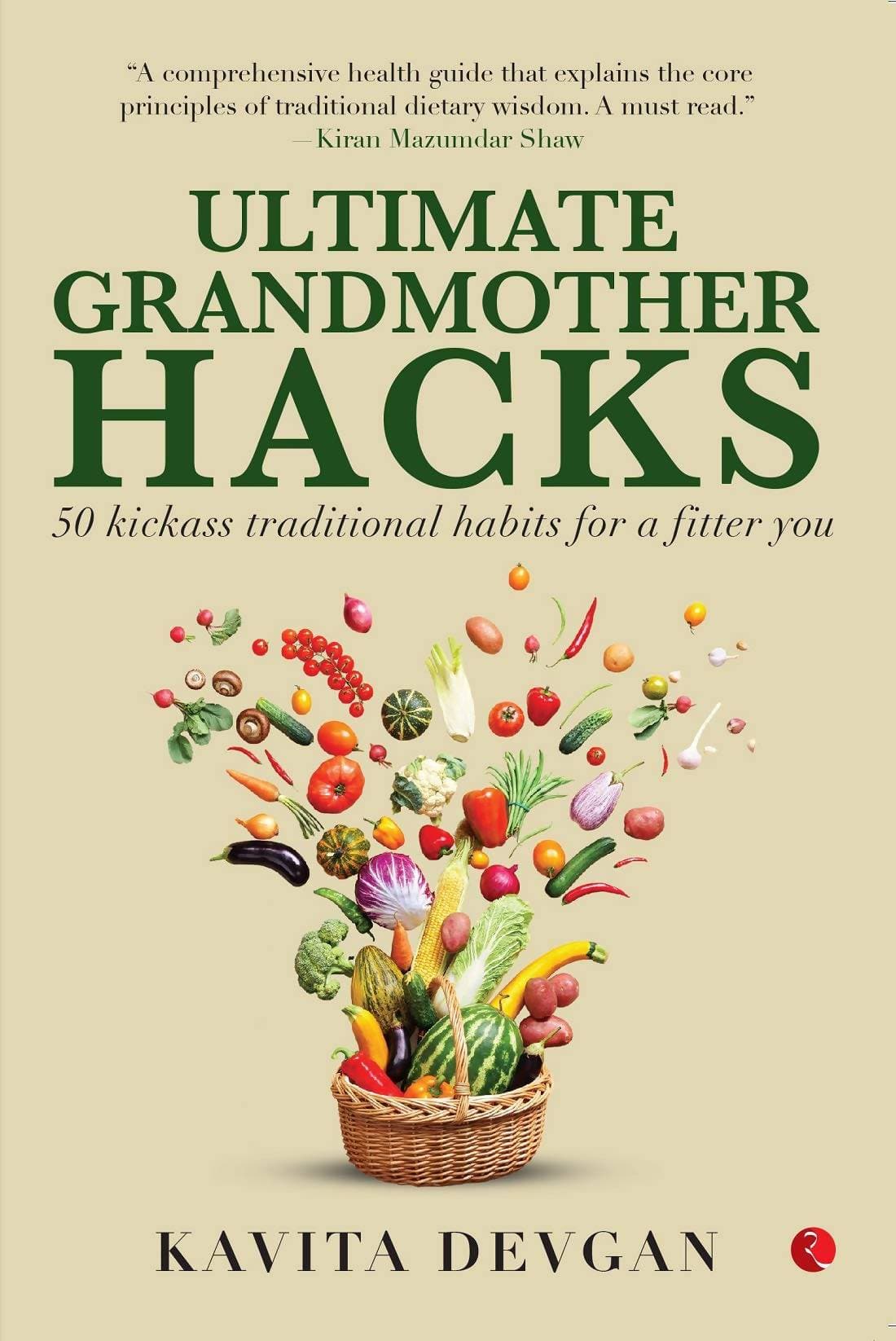 Ultimate Grandmother Hacks : 50 Kickass Traditional Habits for a Fitter You - Swadesiicart