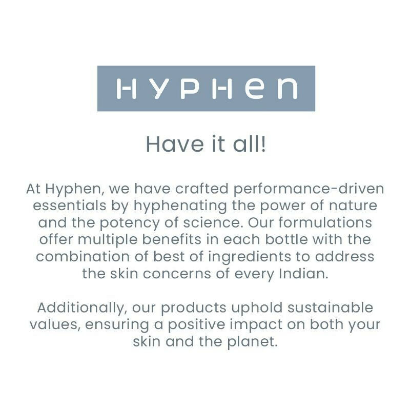 Hyphen By Kriti Sanon Daily Face Care Regime Combo - Oily & Combination Skin, with Glow Serum, Moisturizer & Sunscreen | Swadesiicart