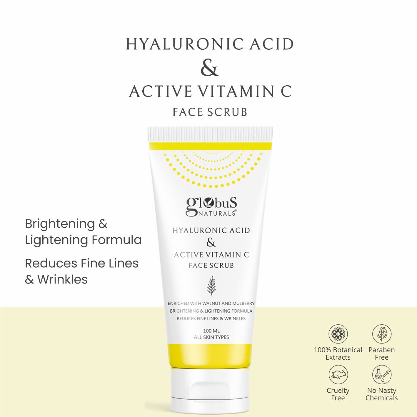 Globus Naturals Hyaluronic Acid & Vitamin C Anti Ageing Face Scrub | Swadesiicart
