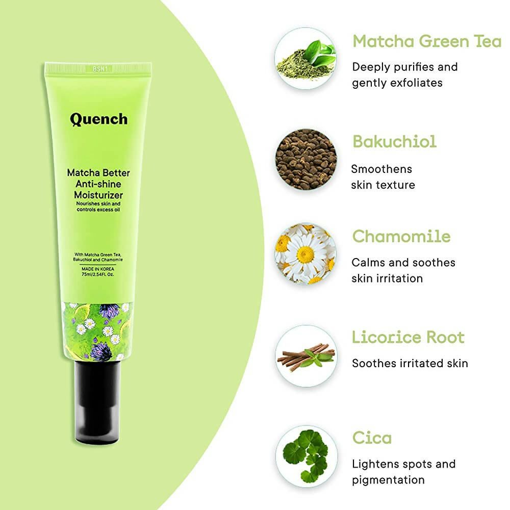 Quench Botanics Matcha Better Anti-Shine Moisturizer - Korean Skincare | Swadesiicart