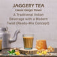 Naivedyam Classic Ginger Flavour Jaggery Tea | Swadesiicart