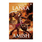 War Of Lanka (Ram Chandra Series Book 4) by Amish Tripathi | Swadesiicart