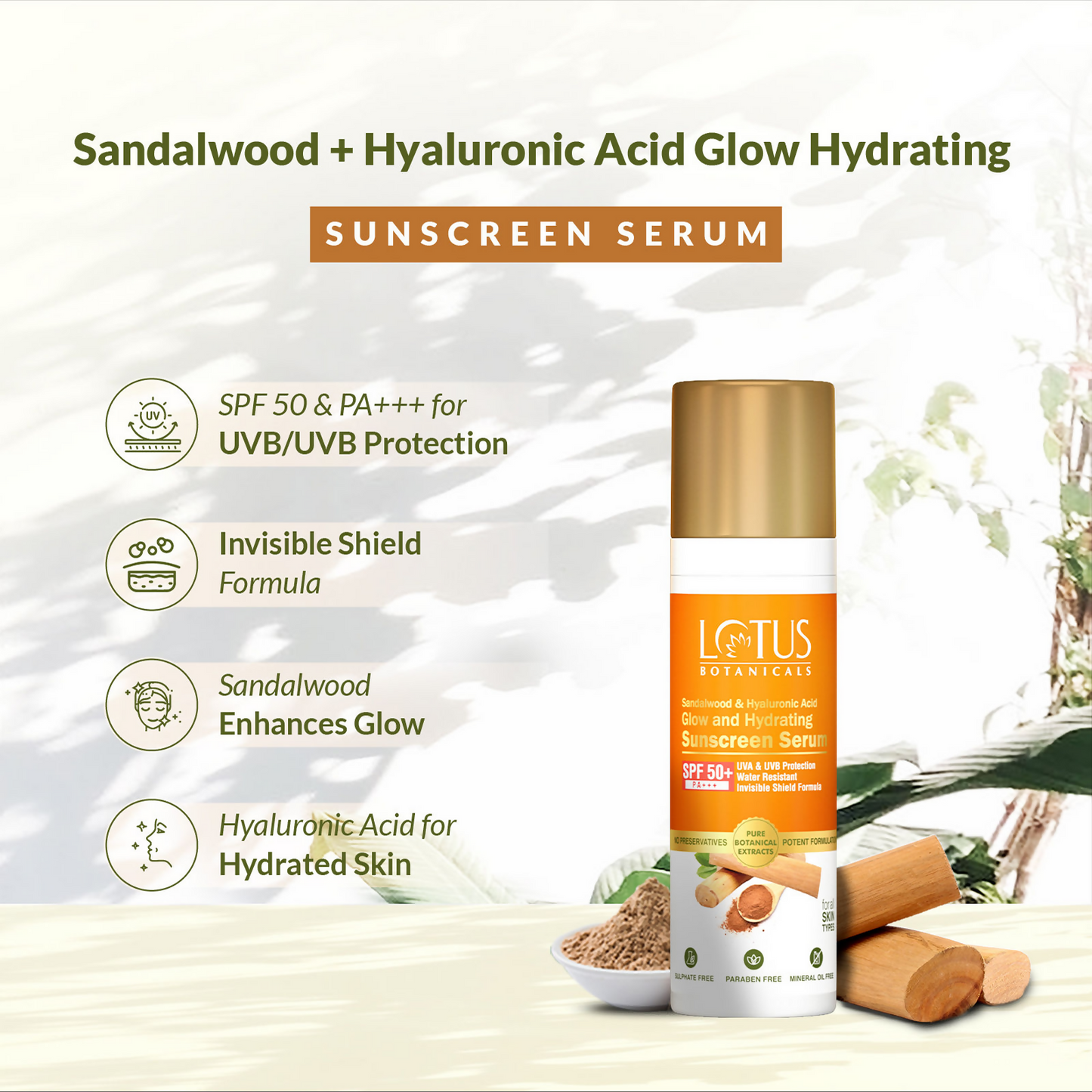 Lotus Botanicals Sandalwood & Hyaluronic Acid Glow and Hydrating Sunscreen Serum, SPF 50+, PA+++ | Swadesiicart